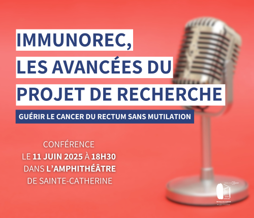 conférence, immunorec , recherche clinique, Sainte-Catherine, IMMUNOREC, cancer rectum