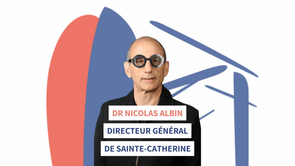 Dr Nicolas Albin Directeur Général de Sainte-Catherine